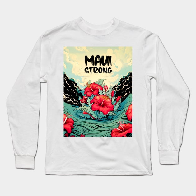 Maui Hawaii: Maui Strong Long Sleeve T-Shirt by Puff Sumo